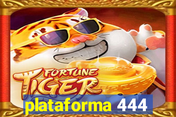 plataforma 444